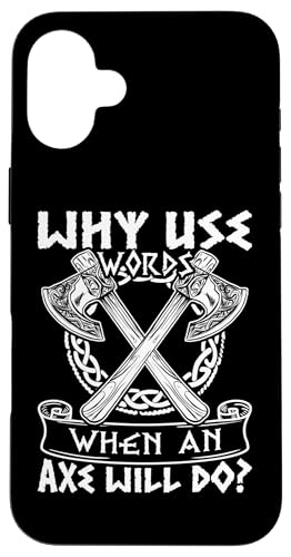 Nordische Mythologie: Warum Wörter verwenden, wenn eine Axt es tun wird? Hülle für iPhone 16 Plus von Viking And Norse Mythology Celtic Designs