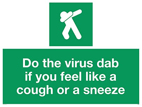 Schild mit Aufschrift „Do the Virus dab if you feel like a hough or a sneeze“, Aluminiumverbundstoff, 3 mm von Viking Signs