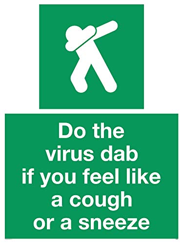 Schild mit Aufschrift „Do the Virus dab if you feel like a hough or a sneeze“, Aluminiumverbundstoff, 3 mm von Viking Signs