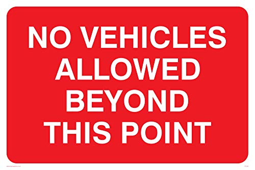 Viking Schilder pc539-a2l-v "No Fahrzeuge Allowed Beyond This Point" Zeichen, Vinyl, 400 mm H x 600 mm W von Viking Signs