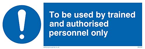 Viking Signs MM294-L15-V Schild „To Be Used By Trained And Authorised Personnel Only“, Vinyl, 50 mm x 150 mm (H x B) von Viking Signs