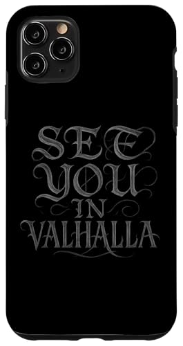 Wikinger See you in Walhalla Nordische Mythologie Walhalla Hülle für iPhone 11 Pro Max Wikinger See you in Walhalla Nordische Mythologie Walhalla Hülle für iPhone 11 Pro Max von Viking Valhalla Krieger Normanne Runenkreis Götter