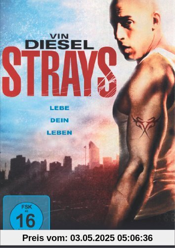Strays - Lebe dein Leben von Vin Diesel