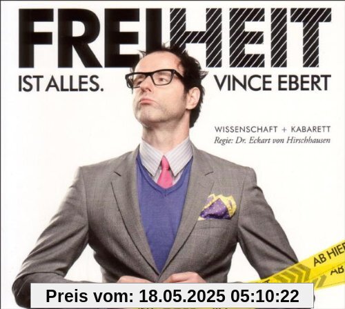 Freiheit Ist Alles von Vince Ebert