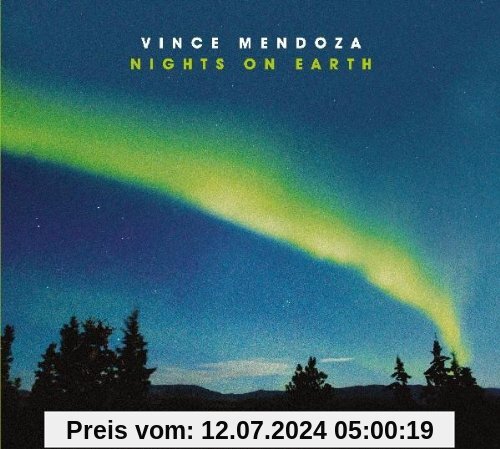 Nights on Earth von Vince Mendoza