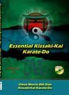 Essential Kissaki-Kai Karate-Do (doppel DVD) von Vince Morris von Vince Morris / Kissaki-Kai