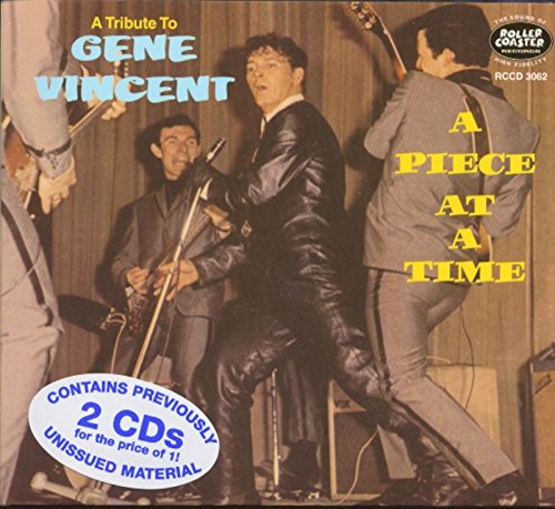 A Piece at a Time-a Tribute to Gene Vincent (2-C von Vincent, Gene