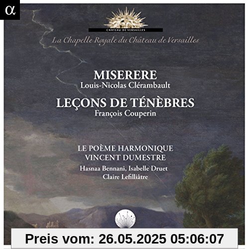 Couperin/Clerambault: Lecons de Tenebres/Miserere Couperin/Clerambault: Lecons de Tenebres/Miserere von Vincent Dumestre