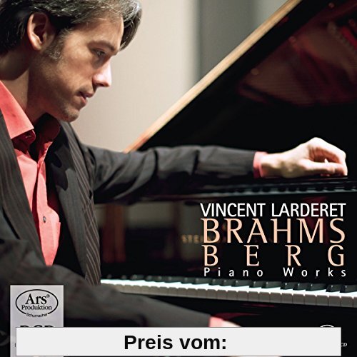 Brahms/Berg: Piano Sonate Nr. 3 / Piano Sonate Op.1 von Vincent Larderet