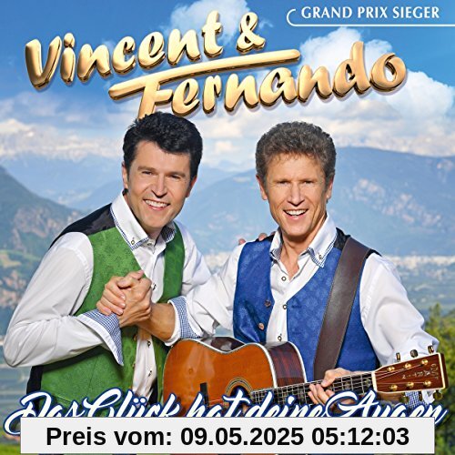 Das Glück hat deine Augen Das Glück hat deine Augen von Vincent & Fernando