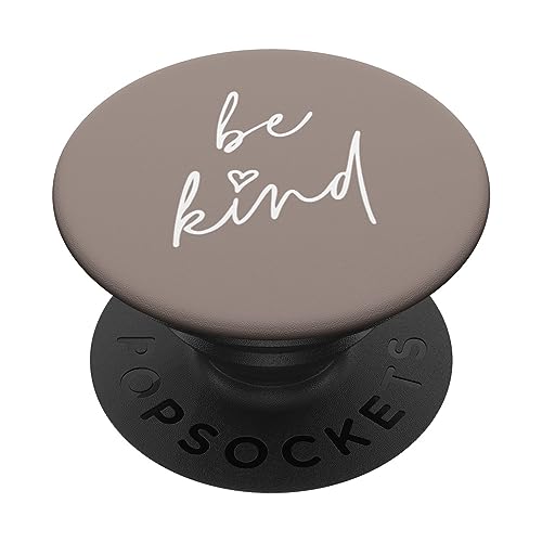 Be Kind – niedlicher positiver inspirierender Spruch (neutrales Taupe) PopSockets mit austauschbarem PopGrip von Vine Mercantile