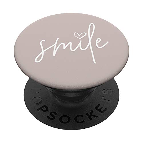 Smile Positive Inspirational Quote - Greige Taupe PopSockets PopGrip: Ausziehbarer Sockel und Griff für Handys/Tablets mit Tauschbarem Top von Vine Mercantile