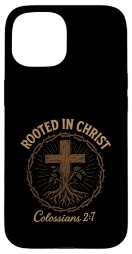 Verwurzelt in Christus – Christliches Jesus-Kreuz Hülle für iPhone 15 von Vintage Faith Belief Devotion Spiritual Religious