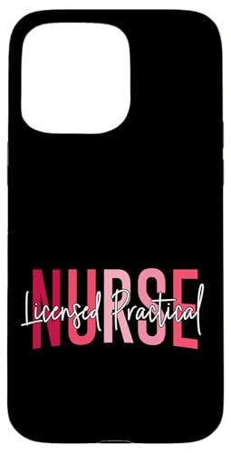 LPN Krankenschwester lizenzierte Praktische Krankenschwester Week Healthcare Hülle für iPhone 15 Pro Max LPN Krankenschwester lizenzierte Praktische Krankenschwester Week Healthcare Hülle für iPhone 15 Pro Max von Vintage LPN Nurse Appreciation Day Apparel