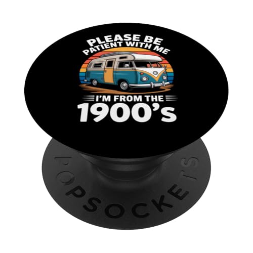 I'm Older 1900er Wohnmobil Wohnmobil Vintage Retro Camping Outdoor PopSockets Klebender PopGrip I'm Older 1900er Wohnmobil Wohnmobil Vintage Retro Camping Outdoor PopSockets Klebender PopGrip von Vintage RV Camping & Touring Designs