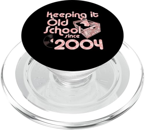 Keeping It Old School Since 2004 Year Box of Vinyl Records PopSockets PopGrip für MagSafe Keeping It Old School Since 2004 Year Box of Vinyl Records PopSockets PopGrip für MagSafe von Vinyl Record Collecting Girl Birthday Party Supply