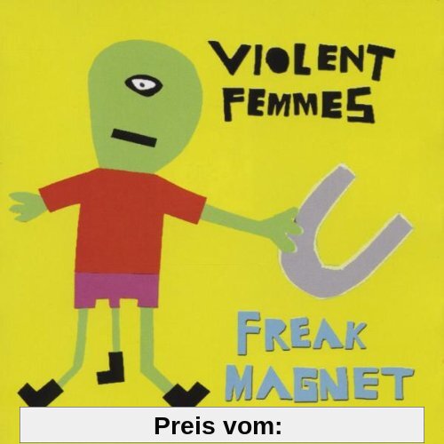 Freak Magnet von Violent Femmes