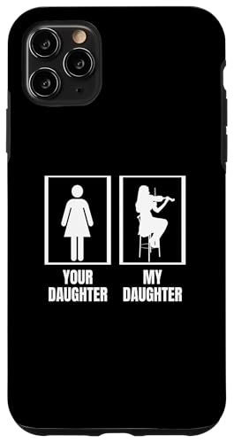 Lustiger Violinist mit Aufschrift "Your Daughter My Daughter" Hülle für iPhone 11 Pro Max Lustiger Violinist mit Aufschrift "Your Daughter My Daughter" Hülle für iPhone 11 Pro Max von Violin Player And Violin Teacher Gifts