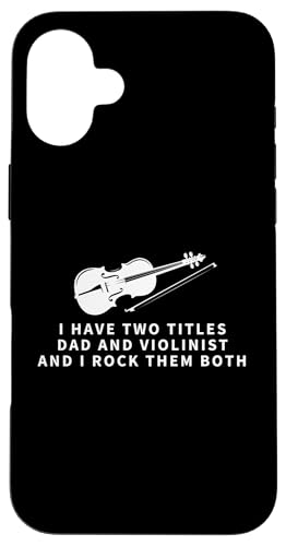 Violinist And Dad Proud Funny Man Violine Hülle für iPhone 16 Plus von Violin Player And Violin Teacher Gifts