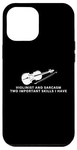 Violinist und Sarkasmus Lustiger Violinspieler Hülle für iPhone 12 Pro Max von Violin Player And Violin Teacher Gifts