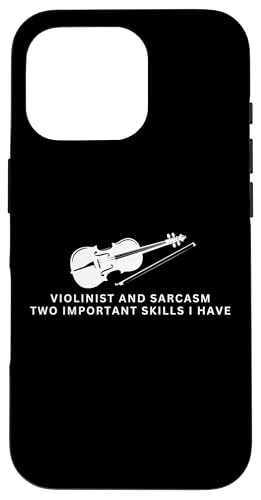 Violinist und Sarkasmus Lustiger Violinspieler Hülle für iPhone 16 Pro von Violin Player And Violin Teacher Gifts