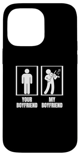 Your Boyfriend My Boyfriend Violine Funny Violinist Hülle für iPhone 14 Pro Max von Violin Player And Violin Teacher Gifts