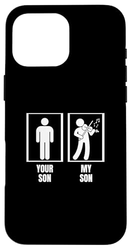 Your Son My Son Violine Dad Mom Funny Violinist Hülle für iPhone 16 Pro Max von Violin Player And Violin Teacher Gifts