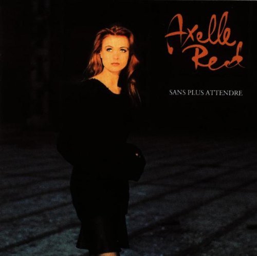 Sans Plus Attendre Import edition by Red, Axelle (1994) Audio CD von Virgin France