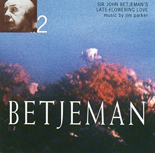 Jim Parker : Sir John Betjemans Late-Flowering Love CD Jim Parker : Sir John Betjemans Late-Flowering Love CD von Virgin