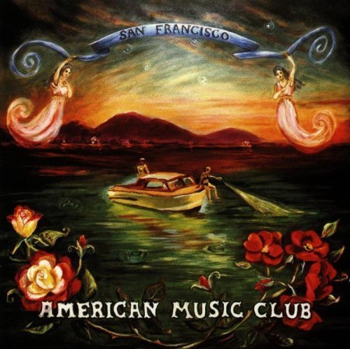 San Francisco by American Music Club (1994) Audio CD von Virgin