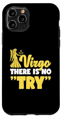 Jungfrau-Sternzeichen: Jungfrau - Es gibt keinen "Versuch" Hülle für iPhone 11 Pro Jungfrau-Sternzeichen: Jungfrau - Es gibt keinen "Versuch" Hülle für iPhone 11 Pro von Virgo Zodiac Sign Designs For Women