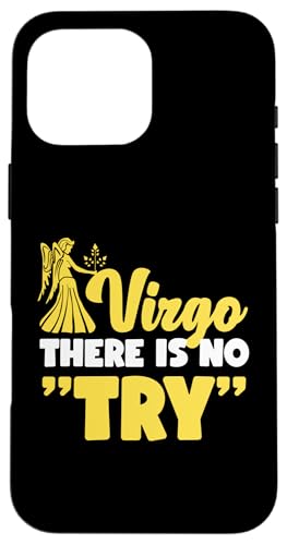 Jungfrau-Sternzeichen: Jungfrau - Es gibt keinen "Versuch" Hülle für iPhone 16 Pro Max Jungfrau-Sternzeichen: Jungfrau - Es gibt keinen "Versuch" Hülle für iPhone 16 Pro Max von Virgo Zodiac Sign Designs For Women