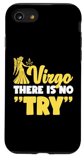 Jungfrau-Sternzeichen: Jungfrau - Es gibt keinen "Versuch" Hülle für iPhone SE (2020) / 7 / 8 von Virgo Zodiac Sign Designs For Women
