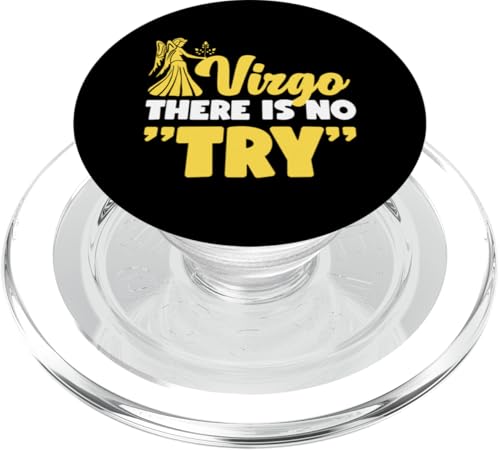 Jungfrau-Sternzeichen: Jungfrau - Es gibt keinen "Versuch" PopSockets PopGrip für MagSafe Jungfrau-Sternzeichen: Jungfrau - Es gibt keinen "Versuch" PopSockets PopGrip für MagSafe von Virgo Zodiac Sign Designs For Women