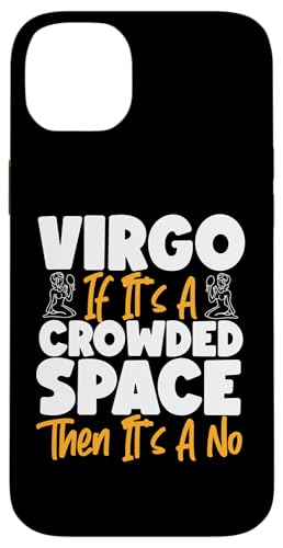 Jungfrau-Sternzeichen: Wenn es ein überfüllter Raum ist, dann ist es ein Nein Hülle für iPhone 14 Plus von Virgo Zodiac Sign Designs For Women