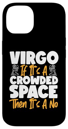 Jungfrau-Sternzeichen: Wenn es ein überfüllter Raum ist, dann ist es ein Nein Hülle für iPhone 14 von Virgo Zodiac Sign Designs For Women
