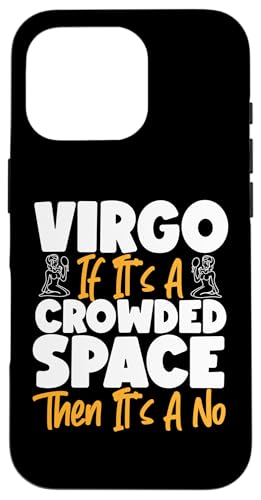 Jungfrau-Sternzeichen: Wenn es ein überfüllter Raum ist, dann ist es ein Nein Hülle für iPhone 16 Pro von Virgo Zodiac Sign Designs For Women