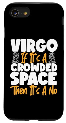 Jungfrau-Sternzeichen: Wenn es ein überfüllter Raum ist, dann ist es ein Nein Hülle für iPhone SE (2020) / 7 / 8 von Virgo Zodiac Sign Designs For Women
