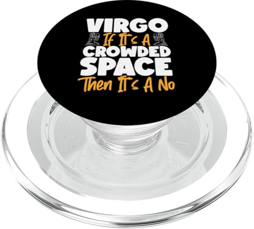 Jungfrau-Sternzeichen: Wenn es ein überfüllter Raum ist, dann ist es ein Nein PopSockets PopGrip für MagSafe von Virgo Zodiac Sign Designs For Women