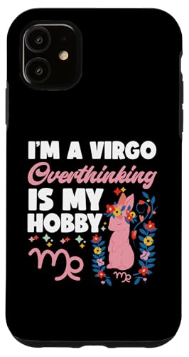Jungfrau-Zodiac: I'm A Virgo - Overthinking Is My Hobby Hülle für iPhone 11 Jungfrau-Zodiac: I'm A Virgo - Overthinking Is My Hobby Hülle für iPhone 11 von Virgo Zodiac Sign Designs For Women
