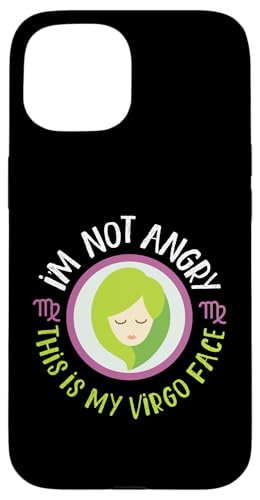 Jungfrau-Zodiac: I'm Not Angry, This Is My Virgo Face Hülle für iPhone 15 von Virgo Zodiac Sign Designs For Women