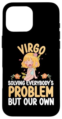 Jungfrau-Zodiac: Lösen Sie das Problem aller außer unserem eigenen Hülle für iPhone 16 Pro Max von Virgo Zodiac Sign Designs For Women
