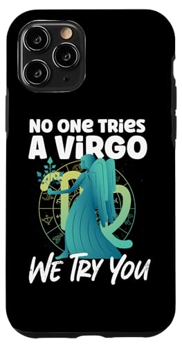 Jungfrau-Zodiac: No One Tries A Virgo - We Try You Hülle für iPhone 11 Pro von Virgo Zodiac Sign Designs For Women