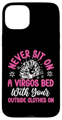 Jungfrau-Zodiac: Setzen Sie sich nie auf ein Jungfrauenbett mit Kleidung Hülle für iPhone 15 Plus Jungfrau-Zodiac: Setzen Sie sich nie auf ein Jungfrauenbett mit Kleidung Hülle für iPhone 15 Plus von Virgo Zodiac Sign Designs For Women