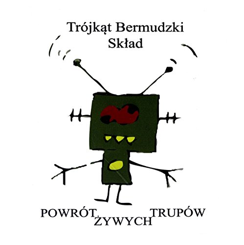 Trójkąt Bermudzki Skład: Powrót Żywych Trupów [CD] von Vision