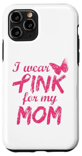 I Wear Pink For My Mom Breast Cancer Awareness Hülle für iPhone 11 Pro von Visit Us: Breast Cancer Medical Awareness