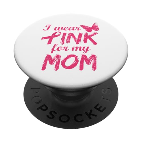 I Wear Pink For My Mom Breast Cancer Awareness PopSockets Klebender PopGrip I Wear Pink For My Mom Breast Cancer Awareness PopSockets Klebender PopGrip von Visit Us: Breast Cancer Medical Awareness