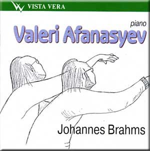 Brahms - 4 Ballades, Op. 10 / 2 Rhapsodies, Op. 79 / 7 Fantasies, Op. 116 - Valeri Afanasyev (CD) von Vista Vera
