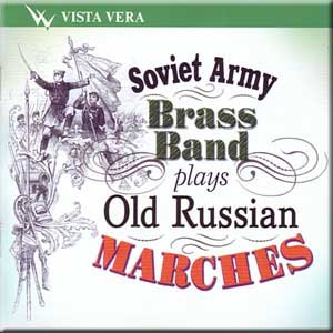 Soviet Army Brass Band plays Old Russian Marches (CD) von Vista Vera