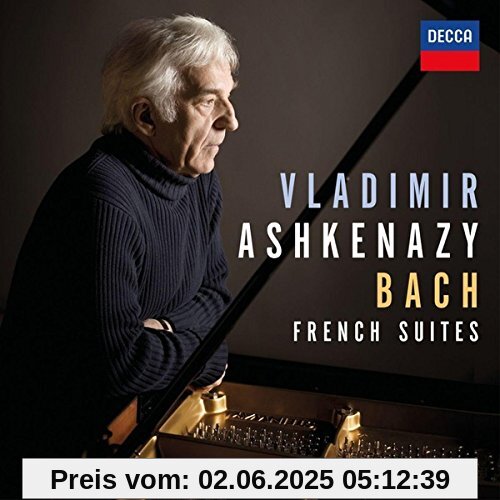 Bach: French Suites,Bwv 812-817 von Vladimir Ashkenazy